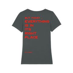 IN IT'S RIGHT PLACE GREY FEMALE FIT T-SHIRT